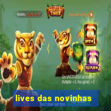 lives das novinhas